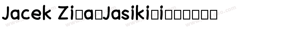 Jacek Zi゜a-Jasiki_i字体转换